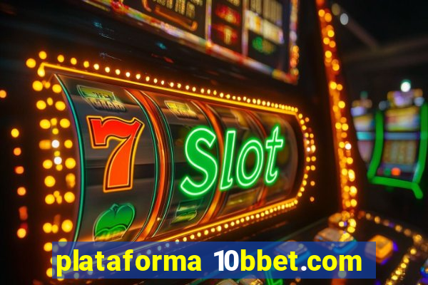 plataforma 10bbet.com